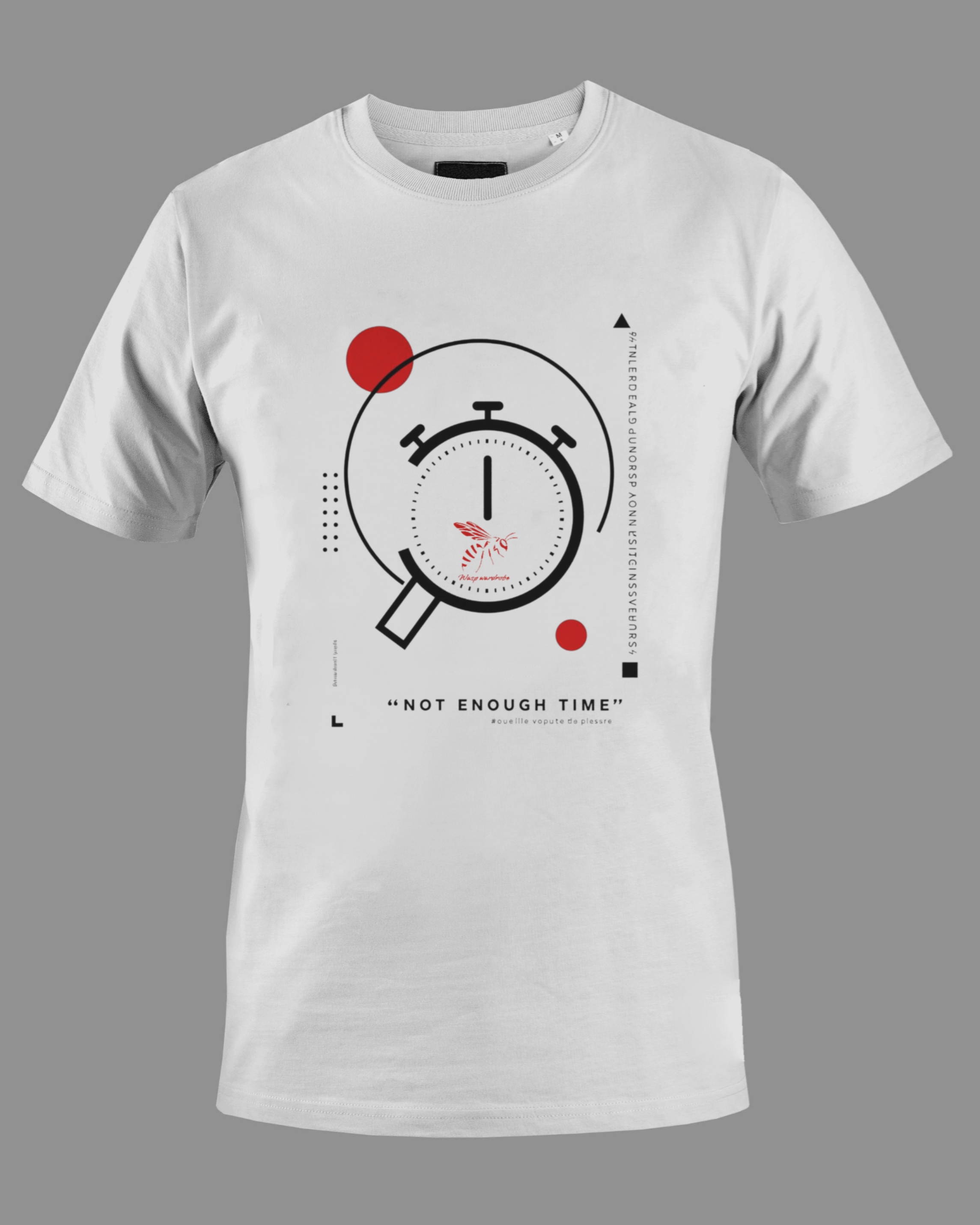 Not enough time Tee [Wasp Wardrobe Exclusive]